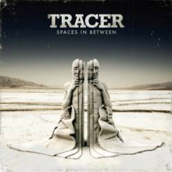 Tracer (AUS) : Spaces in Between
